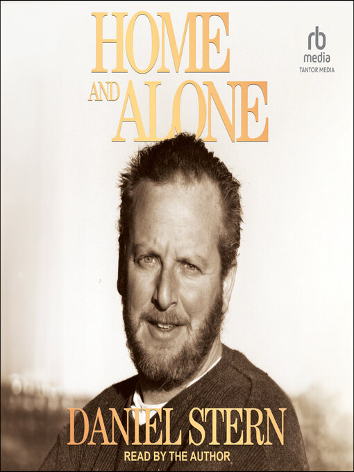 Title details for Home and Alone by Daniel Stern - Available